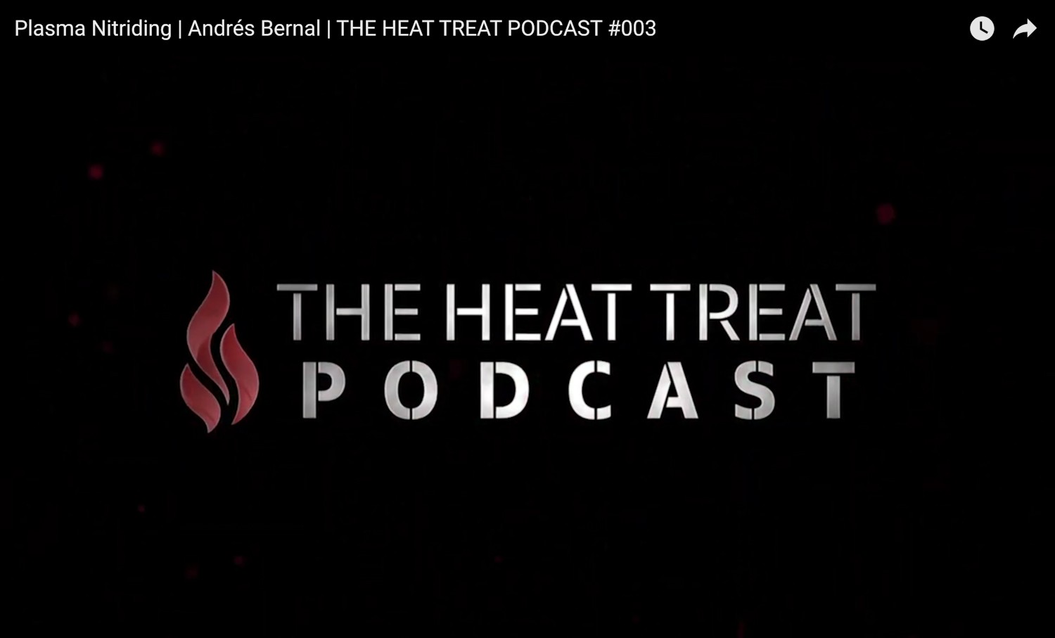 Heat Treat Podcast-Andres Bernal of Ion Heat