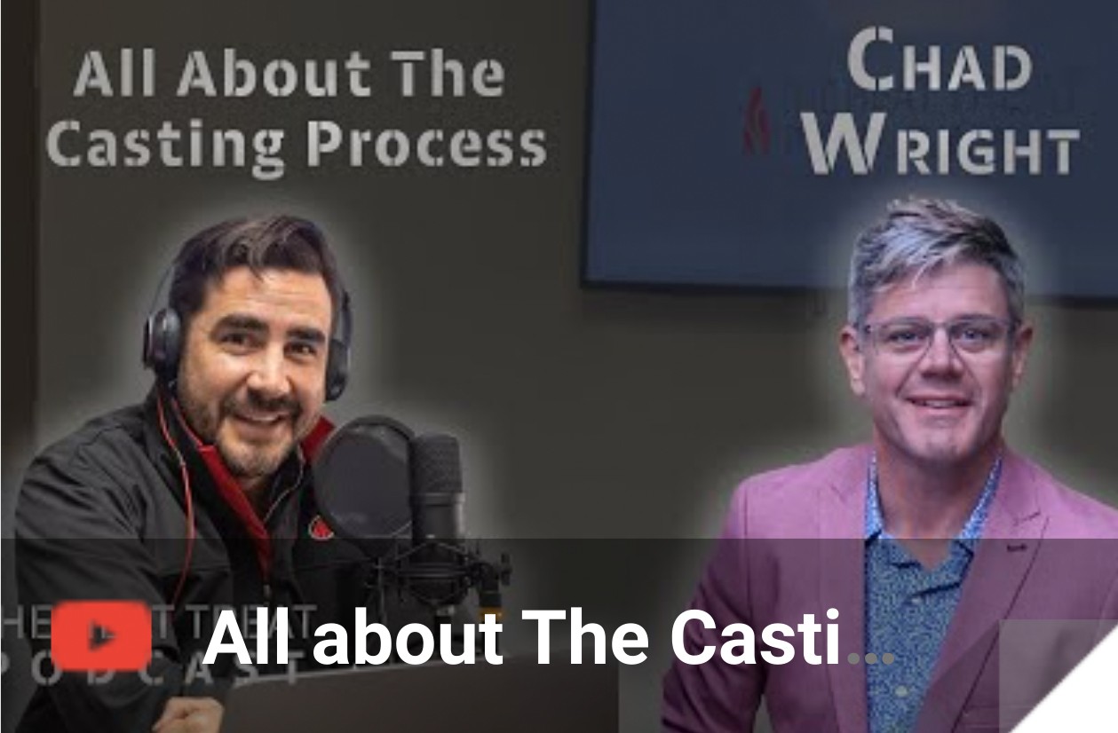 The secrets of The Casting Process-“The Heat Treat Podcast”