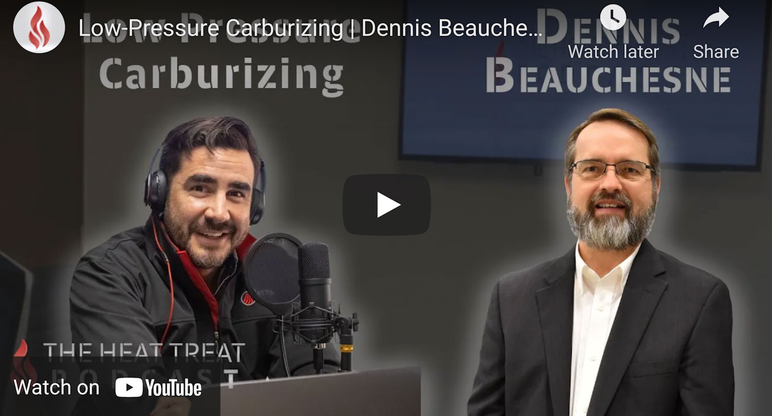The Heat Treat Podcast Speaks with Dennis Beauchesne of ECM