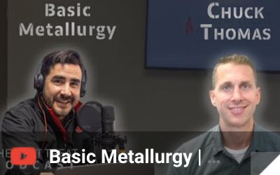 The Heat Treat Podcast Talks Basic Metallurgy
