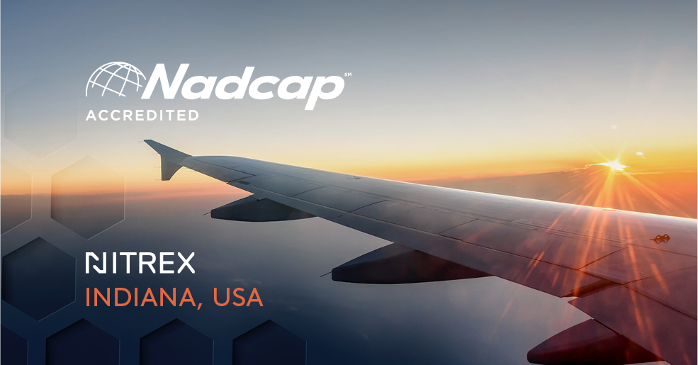 Nitrex’s Indiana Facility Gets Nadcap Certified