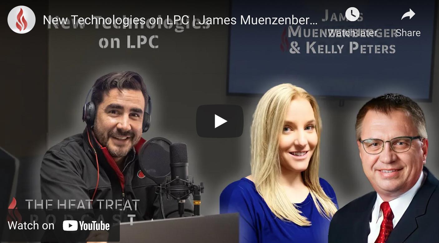 “The Heat Treat Podcast” Talks New Technologies in Low Pressure Carburizing