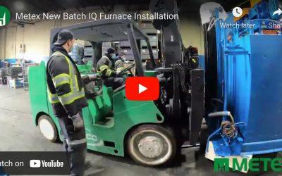 Watch Metex Heat Treating Install New Batch IQ Furnace – Timelapse Video