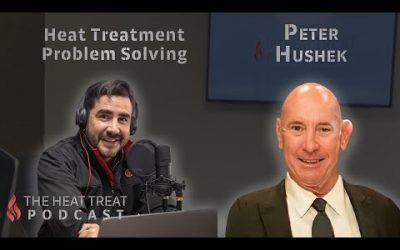 Pete Hushek, Phoenix Heat Treat Talks Heat Treatment Problem Solving