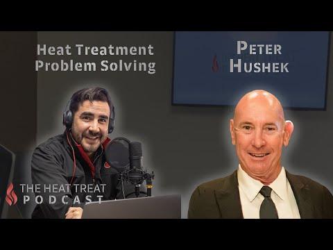 Pete Hushek, Phoenix Heat Treat Talks Heat Treatment Problem Solving