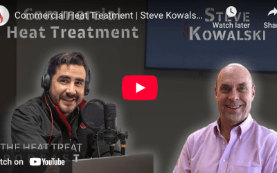 “Steve Kowalski”-The Heat Treat Podcast