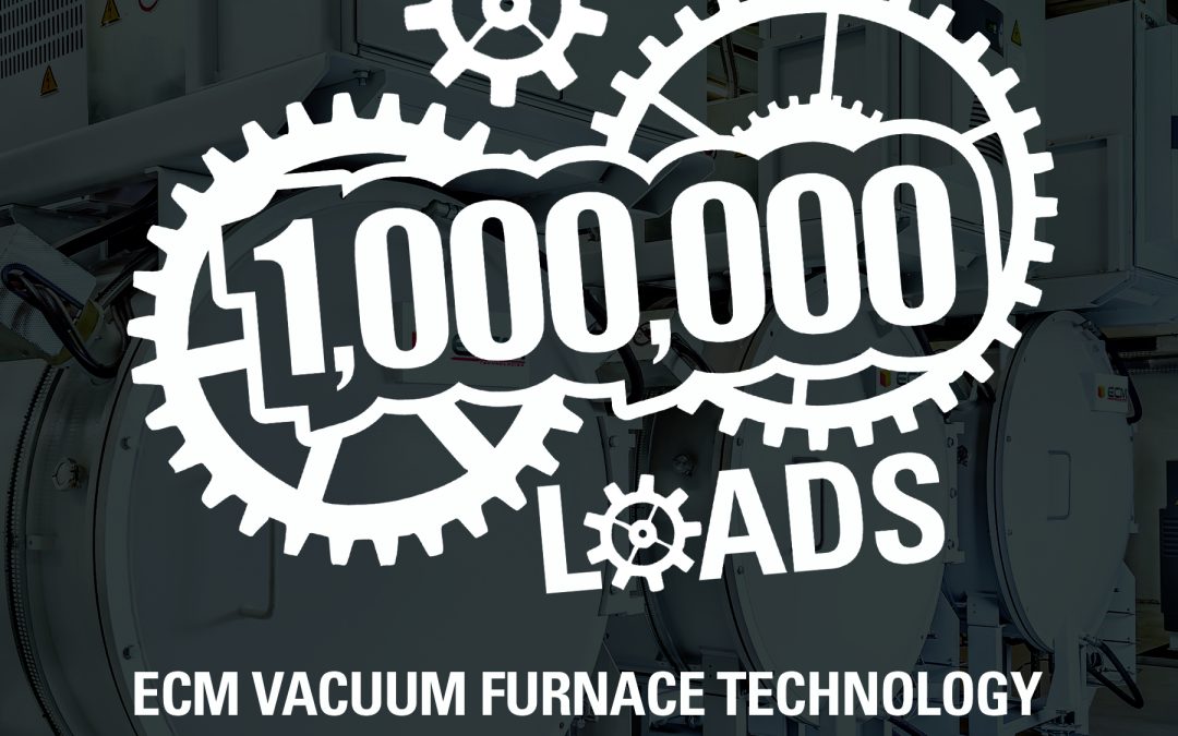 20 Years & 1 MILLION Loads with ECM Vacuum Furnace Technology